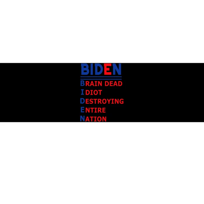 Anti President Joe Biden Idiot Democratic Republican Bumper Sticker