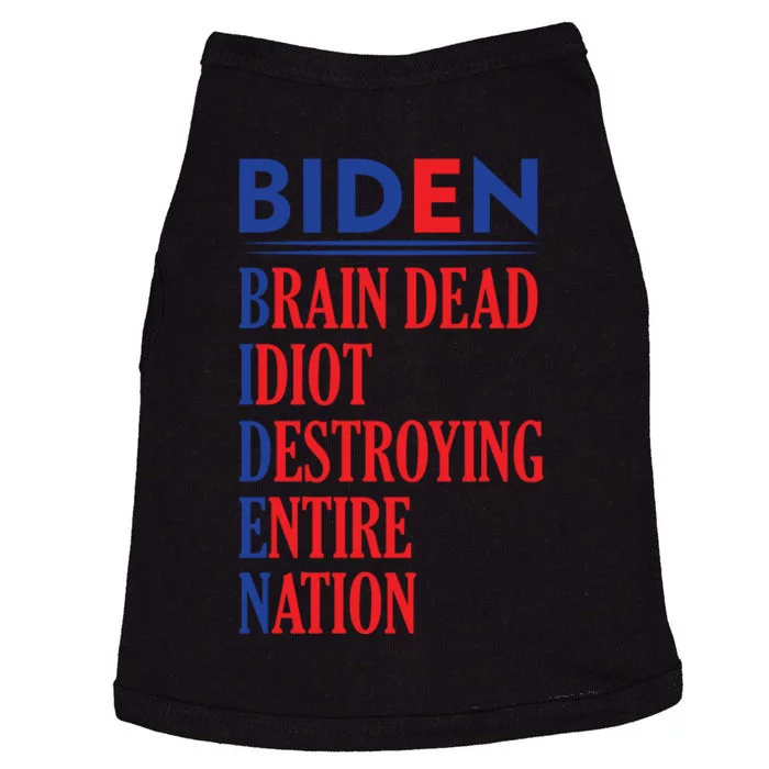 Anti President Joe Biden Idiot Funny Democratic Republican T Doggie Tank