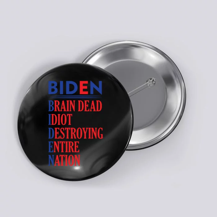 Anti President Joe Biden Idiot Funny Democratic Republican T Button