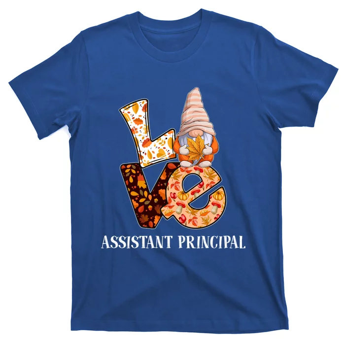 Assistant Principal Love Autumn Fall Gnome For Teachers Great Gift T-Shirt