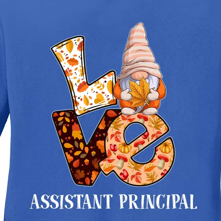 Assistant Principal Love Autumn Fall Gnome For Teachers Great Gift Ladies Long Sleeve Shirt