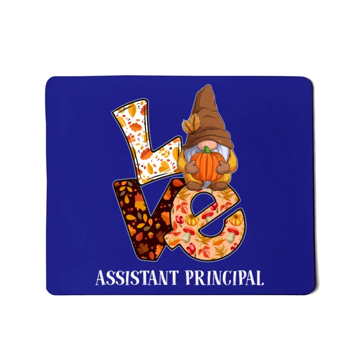 Assistant Principal Love Autumn Fall Gnome For Teachers Gift Mousepad