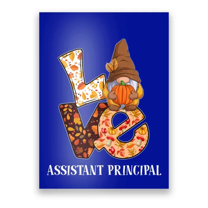 Assistant Principal Love Autumn Fall Gnome For Teachers Gift Poster