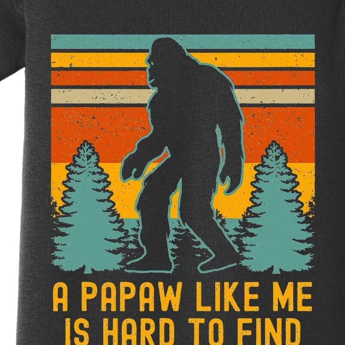 A Papaw Like Me Is Hard To Find Bigfoot Grandpa Baby Bodysuit