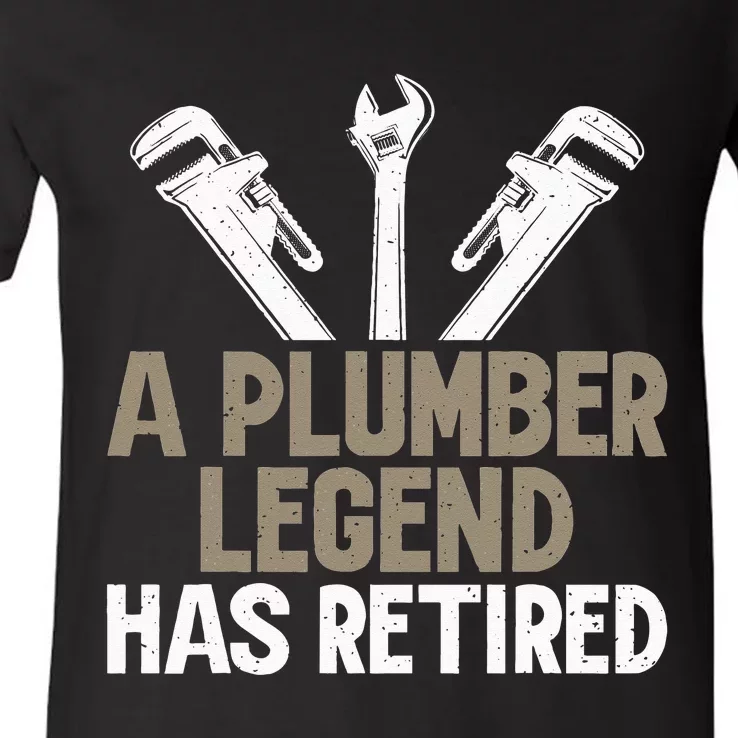 A Plumber Legend has retired Plumber V-Neck T-Shirt