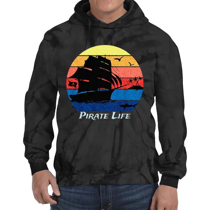 Arrgh Pirate Life Pirate Ship And Jolly Roger Flag Pirate Tie Dye Hoodie