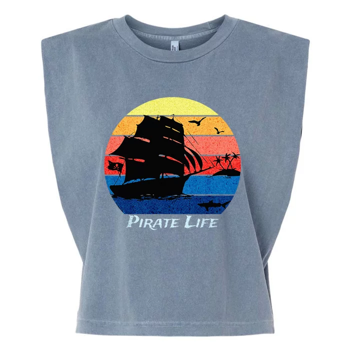 Arrgh Pirate Life Pirate Ship And Jolly Roger Flag Pirate Garment-Dyed Women's Muscle Tee