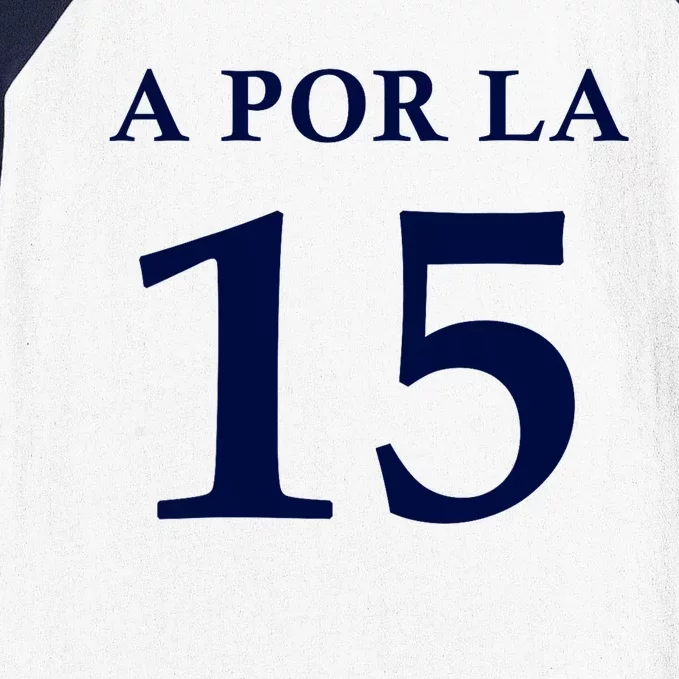 A Por La 15 Baseball Sleeve Shirt