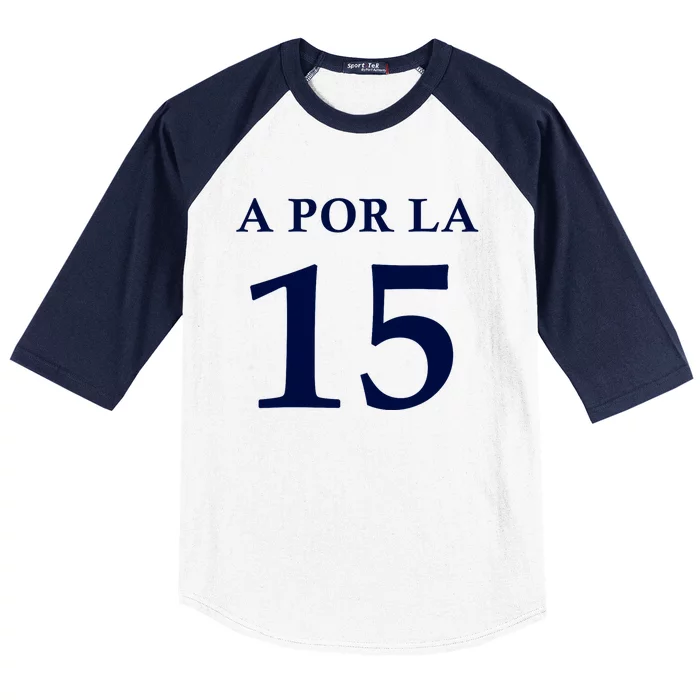 A Por La 15 Baseball Sleeve Shirt