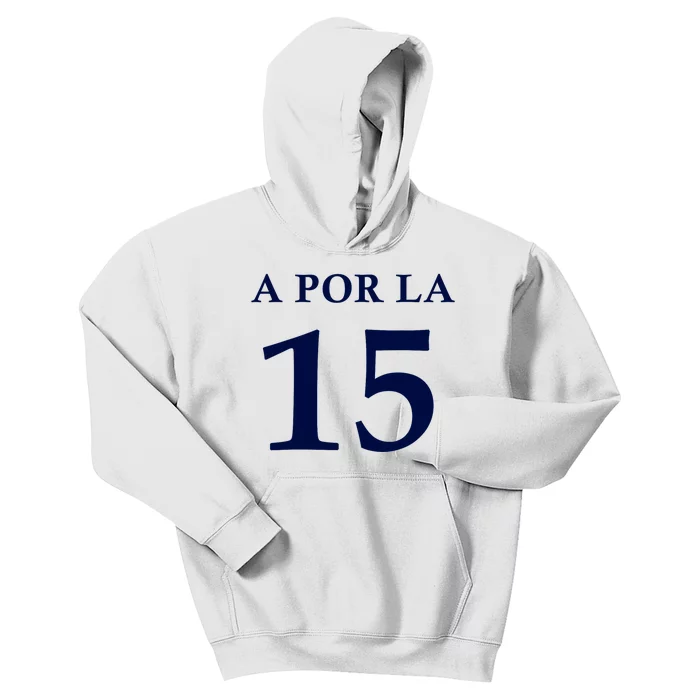 A Por La 15 Kids Hoodie