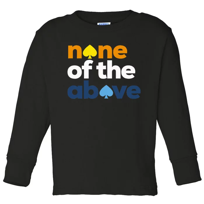 Aroace Pride Lgbtq Aro None Of The Above Aromantic Asexual Toddler Long Sleeve Shirt