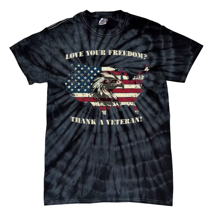 American Patriotic Love your Freedom Thank a Veteran Tie-Dye T-Shirt