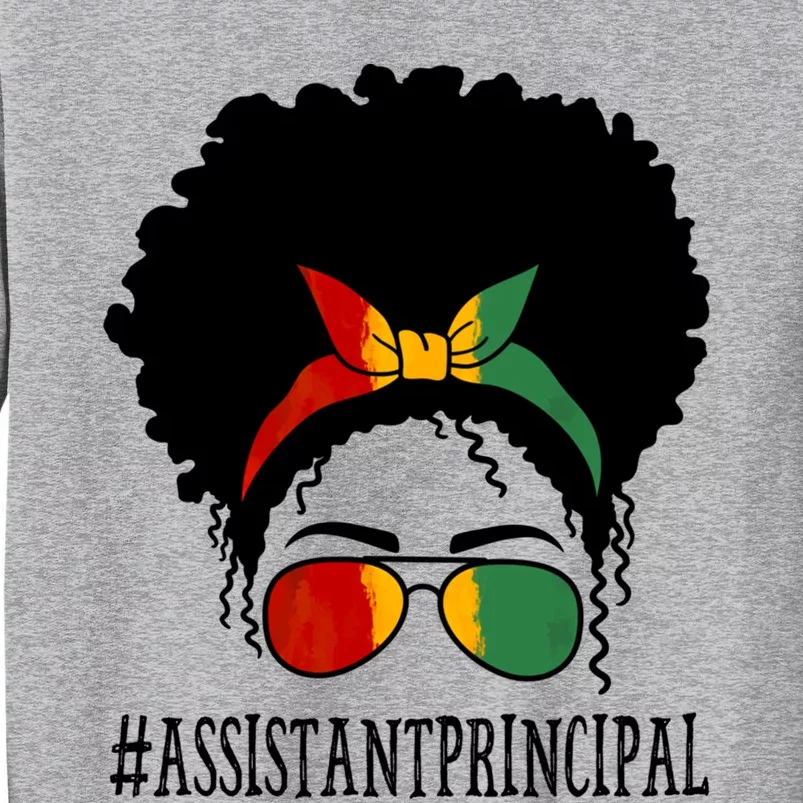 Assistant Principal Messy Bun Black History Month Gift Sweatshirt