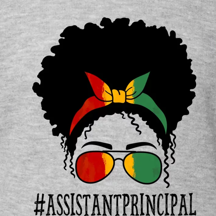 Assistant Principal Messy Bun Black History Month Gift Toddler Sweatshirt