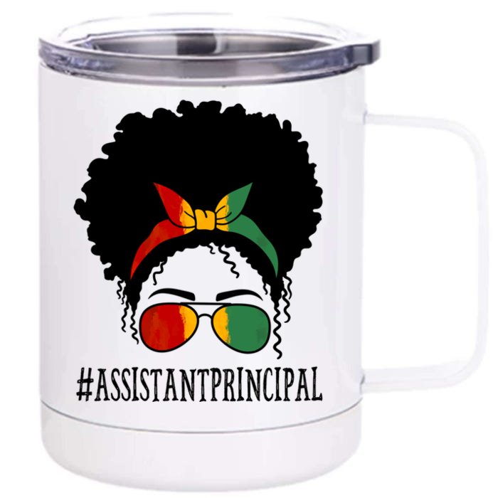 Assistant Principal Messy Bun Black History Month Gift Front & Back 12oz Stainless Steel Tumbler Cup