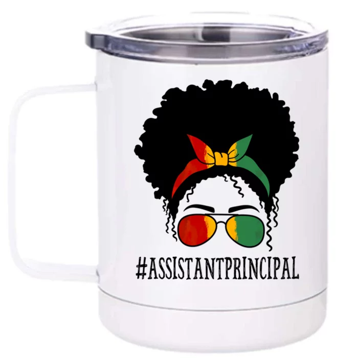 Assistant Principal Messy Bun Black History Month Gift Front & Back 12oz Stainless Steel Tumbler Cup