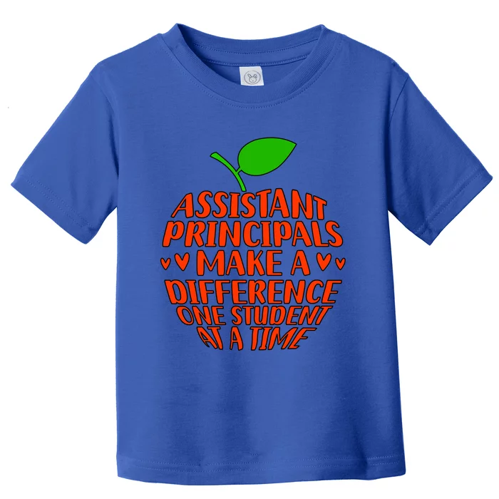 Assistant Principals Make A Difference Assistant Principal Meaningful Gift Toddler T-Shirt