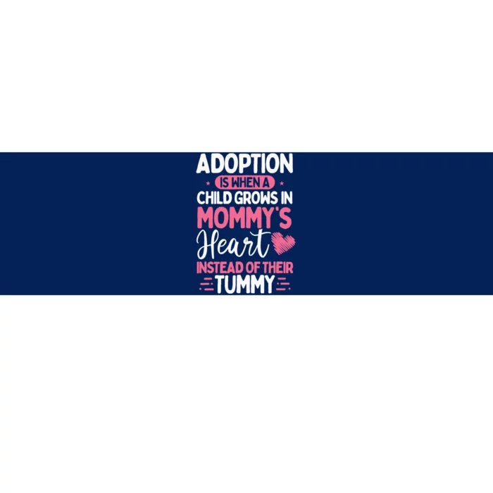 Adopting Parents Mothers Day Mom Foster Mom Adoption Bumper Sticker