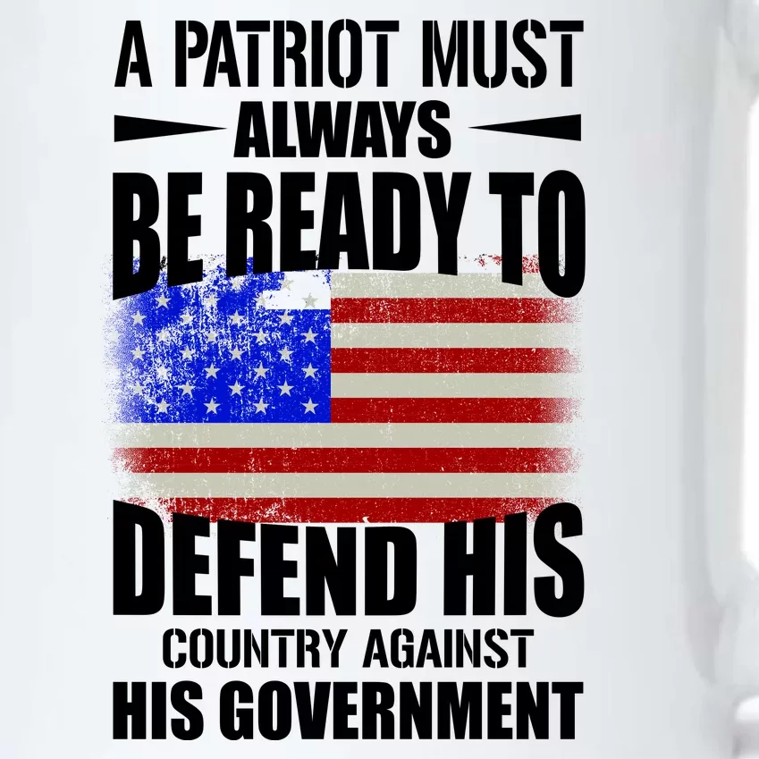 A Patriot Must Always Be Ready To Defend His County Against His Government Black Color Changing Mug