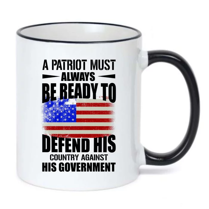 A Patriot Must Always Be Ready To Defend His County Against His Government Black Color Changing Mug