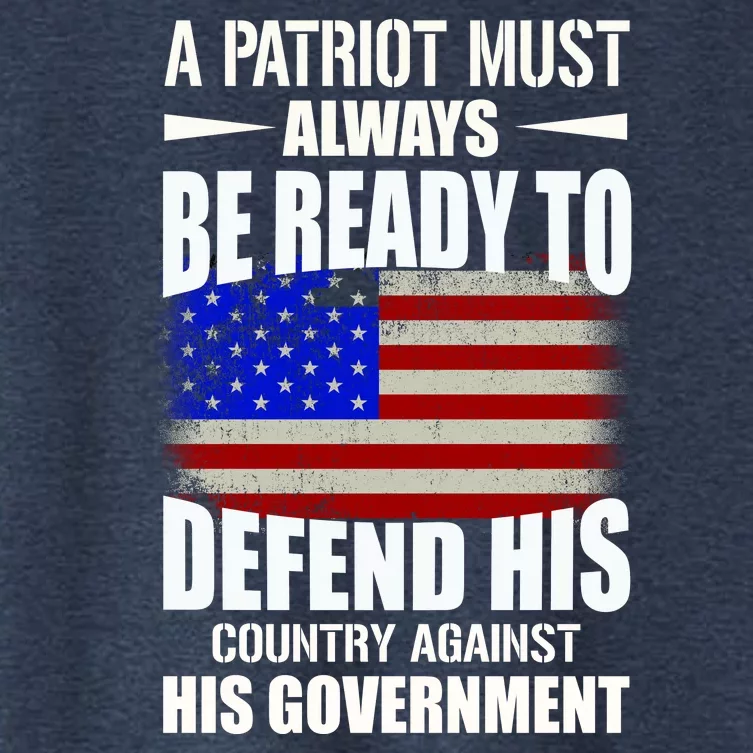 A Patriot Must Always Be Ready To Defend His County Against His Government Women's Crop Top Tee