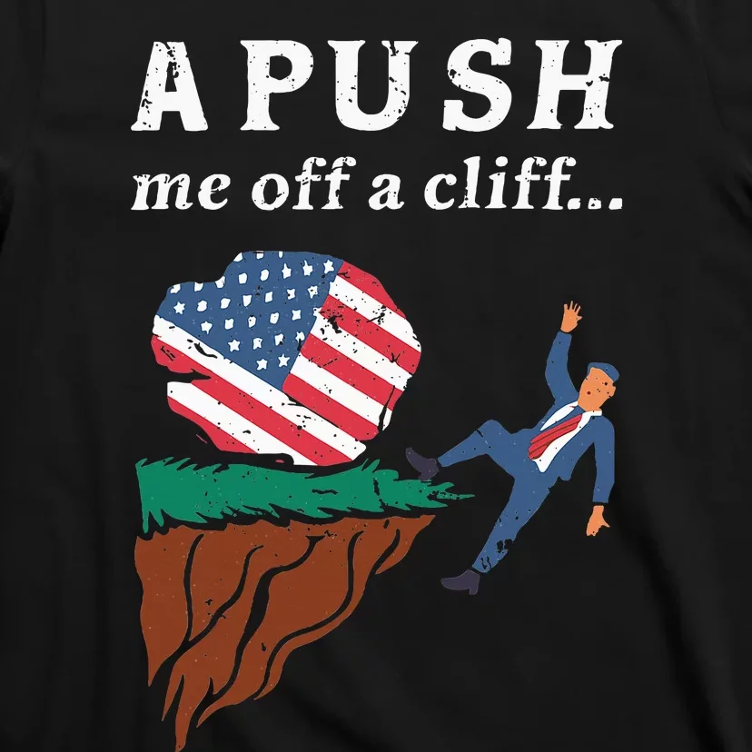 A Push Me Off A Cliff 2024 Funny Ap Exam T-Shirt