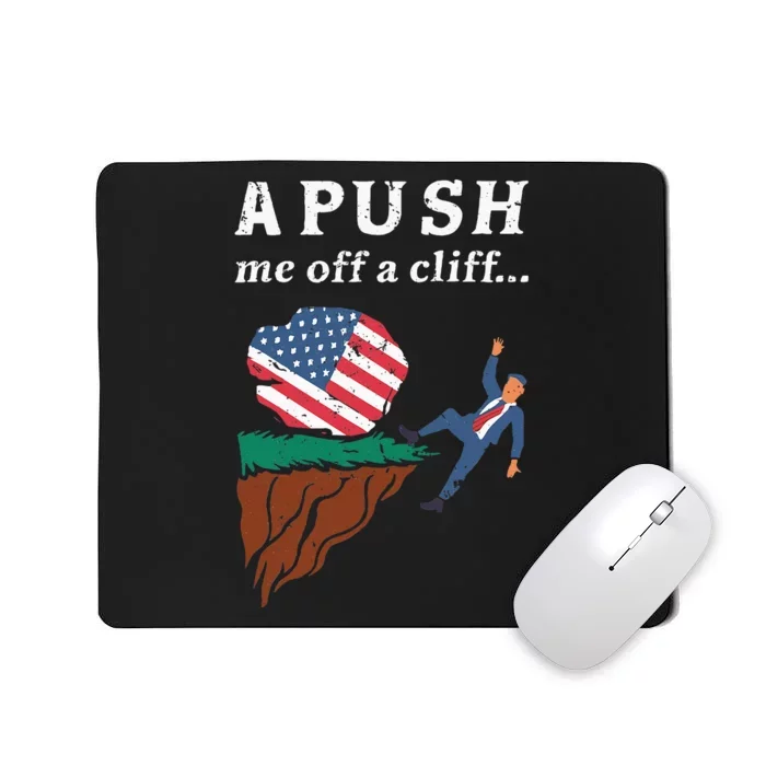 A Push Me Off A Cliff 2024 Funny Ap Exam Mousepad