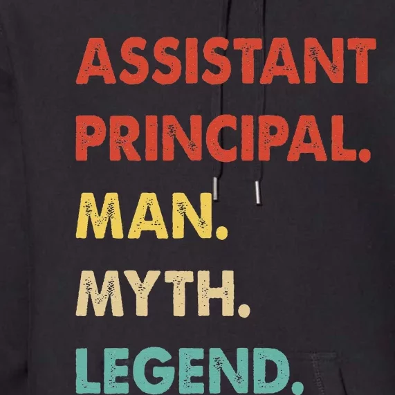 Assistant Principal Man Myth Legend Premium Hoodie