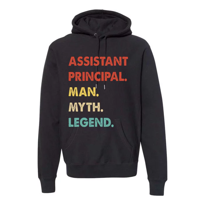 Assistant Principal Man Myth Legend Premium Hoodie