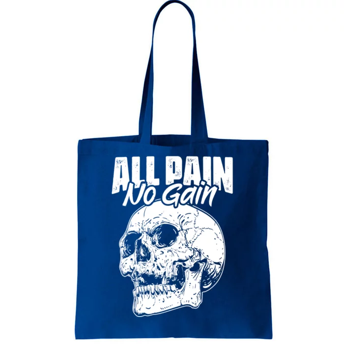 All Pain No Gains Skull Fitness Gym Slogans For Bodybuilders Great Gift Tote Bag