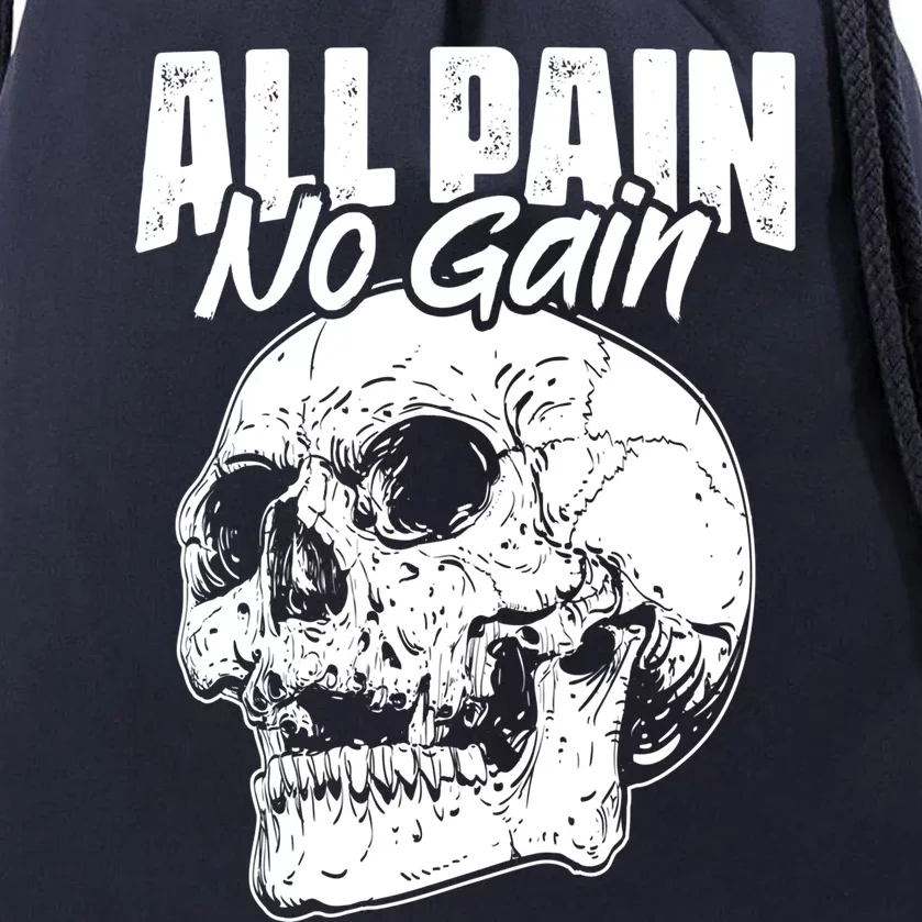 All Pain No Gains Skull Fitness Gym Slogans For Bodybuilders Great Gift Drawstring Bag