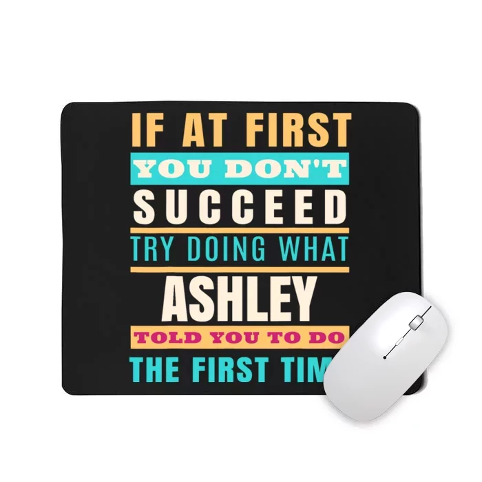 Ashley Personalized Name Ashley First Name Mousepad