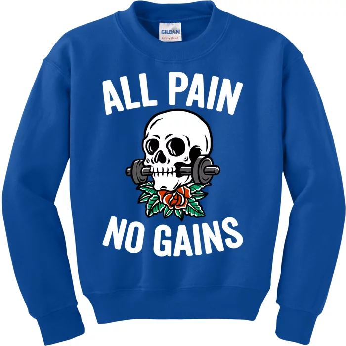 All Pain No Gains Funny Gym Fitness Workout Bodybuilding Gift Kids Sweatshirt