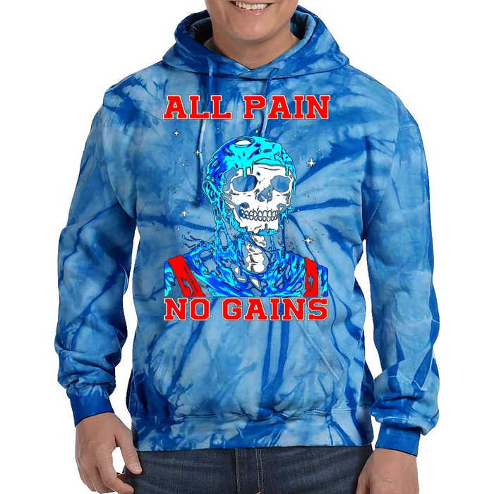 All Pain No Gains Fitness Weightlifting Bodybuilding Gym Great Gift Tie Dye Hoodie