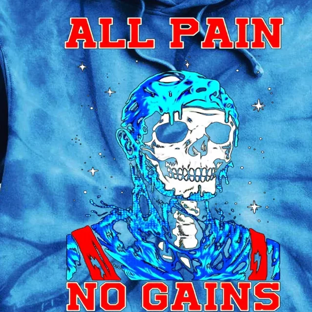 All Pain No Gains Fitness Weightlifting Bodybuilding Gym Great Gift Tie Dye Hoodie