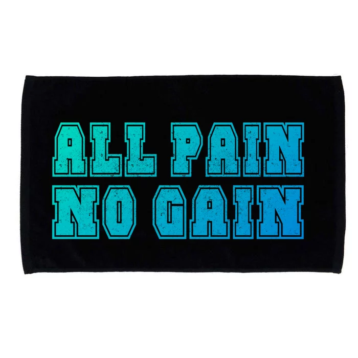 All Pain No Gain Funny Old Age Meme Meaningful Gift Microfiber Hand Towel