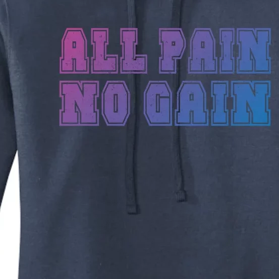 All Pain No Gain Funny Old Age Meme Meaningful Gift Women's Pullover Hoodie