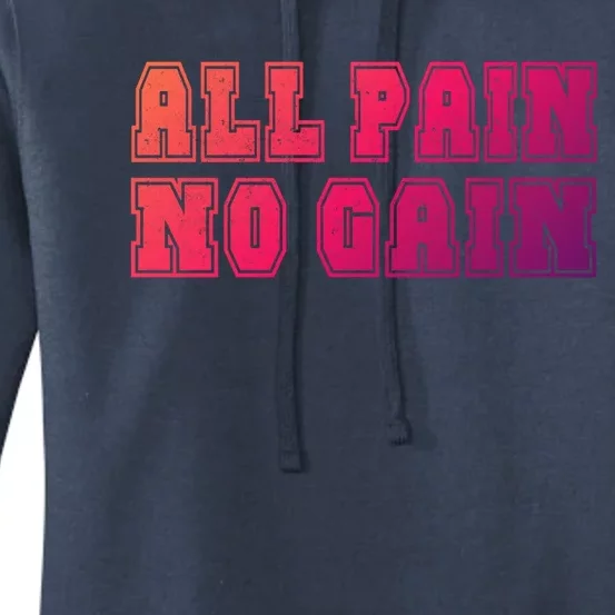 All Pain No Gain Funny Old Age Meme Meaningful Gift Women's Pullover Hoodie