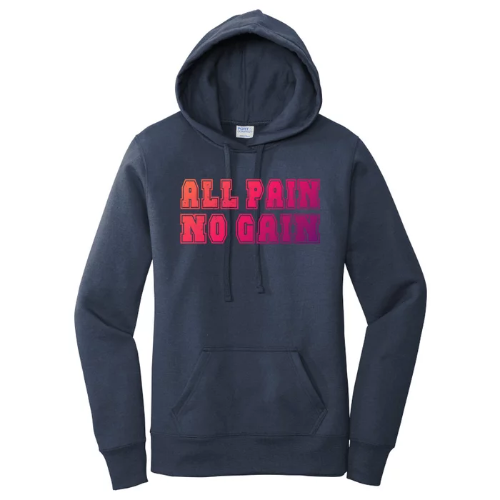 All Pain No Gain Funny Old Age Meme Meaningful Gift Women's Pullover Hoodie