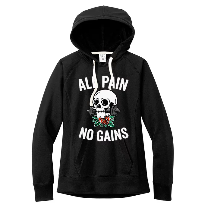 All Pain No Gains Funny Gym Fitness Workout Bodybuilding Women's Fleece Hoodie