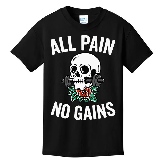 All Pain No Gains Funny Gym Fitness Workout Bodybuilding Kids T-Shirt