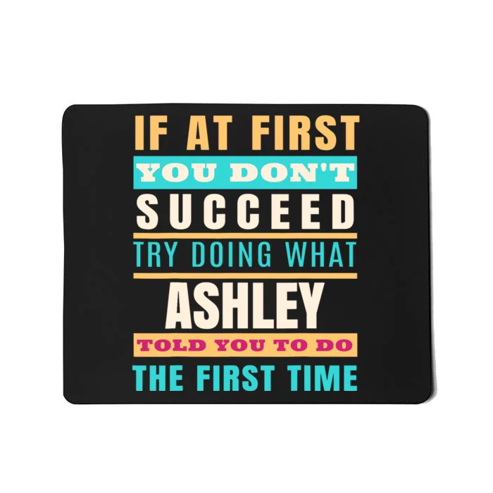 Ashley Personalized Name Ashley First Name Mousepad