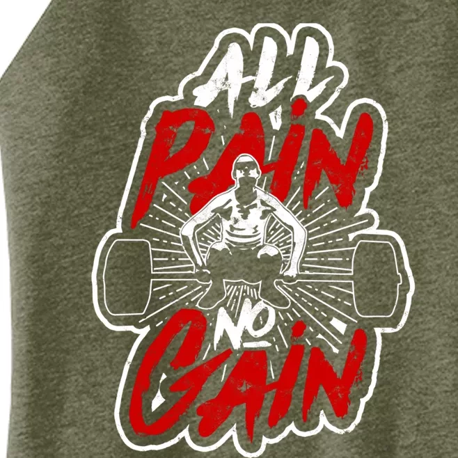 All Pain No Gain Cool Gift Fitness Bodybuilder And Hardgainer Gift Women’s Perfect Tri Rocker Tank