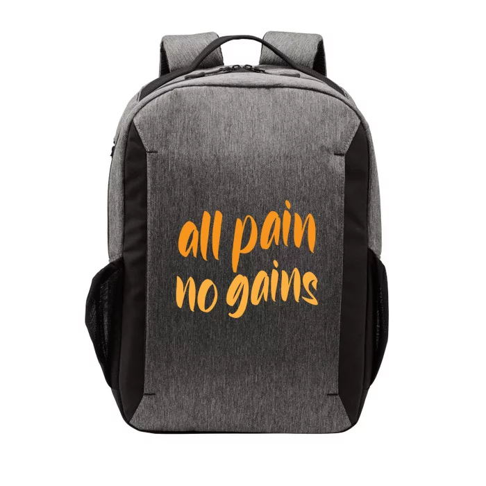 All Pain No Gain Exercise Workout Gym Weightlifting Fitness Gift Vector Backpack