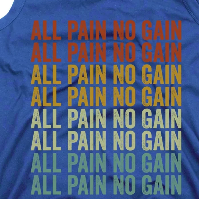 All Pain No Gain Training Powerlifting Gym Fitness Exercise Gift Tank Top