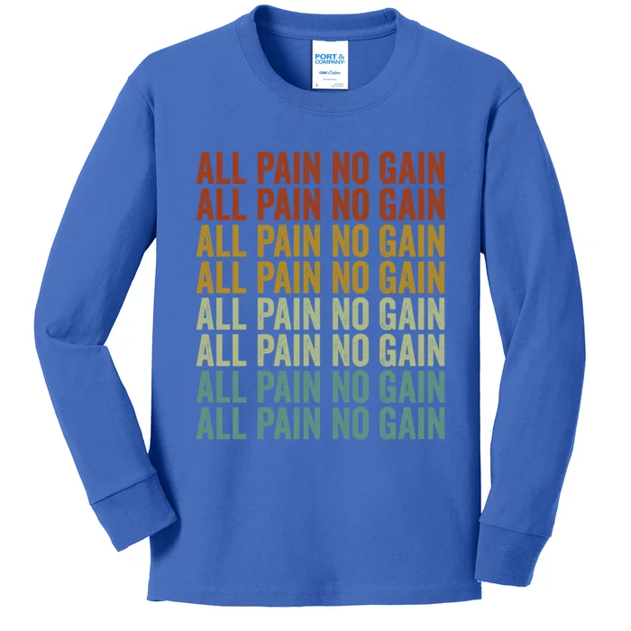 All Pain No Gain Training Powerlifting Gym Fitness Exercise Gift Kids Long Sleeve Shirt