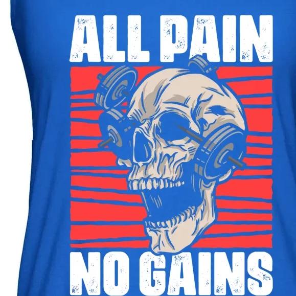 All Pain No Gains Fitness Gym Slogans For Bodybuilders Meaningful Gift Ladies Essential Flowy Tank