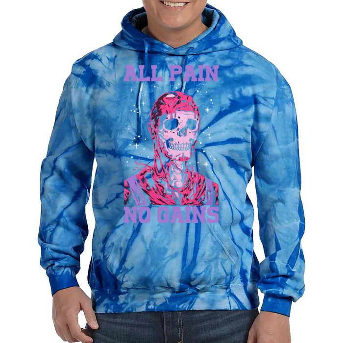 All Pain No Gains Gift Tie Dye Hoodie