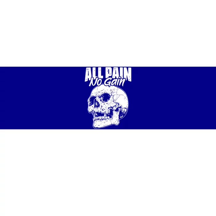 All Pain No Gains Skull Fitness Gym Slogans For Bodybuilders Gift Bumper Sticker