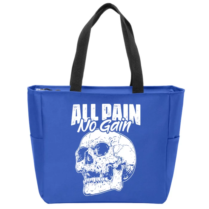 All Pain No Gains Skull Fitness Gym Slogans For Bodybuilders Gift Zip Tote Bag